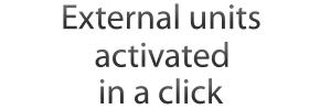 External units activated in a click